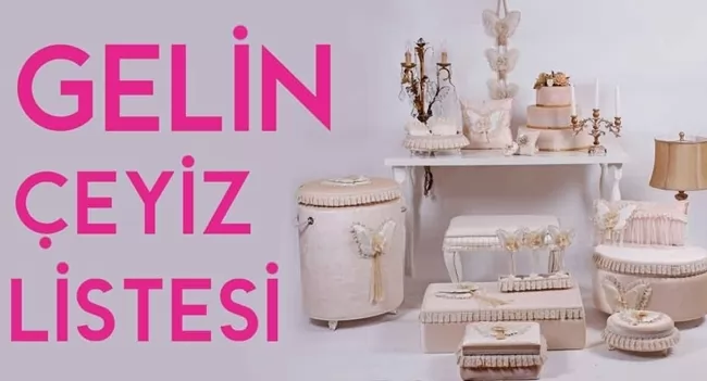 Çeyiz Listesi - Evlenirken Alınabilecekler